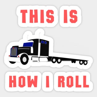 This is how i roll Sticker